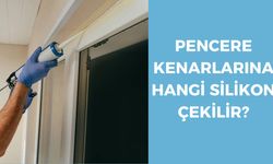 Pencere Kenarlarına Hangi Silikon Çekilir?