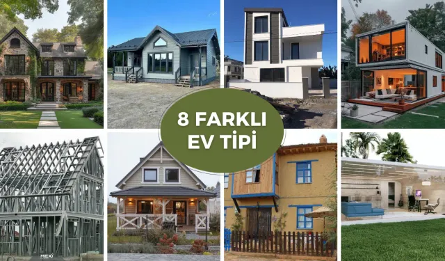 Yapı Malzemesine Göre 8 Farklı Ev İnşaatı Tipi