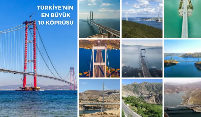 Türkiye'nin En Uzun 10 Köprüsü